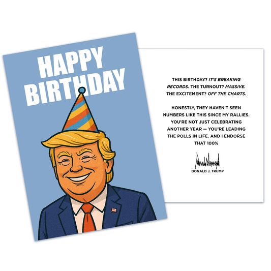 Birthday Endorsement - President Trump Birthday Card
