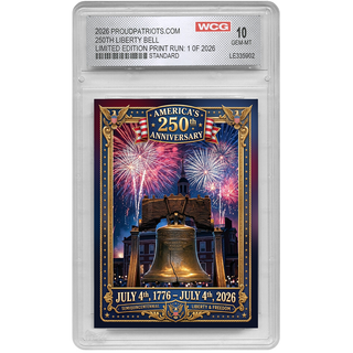 America's 250th Anniversary Liberty Bell Trading Card GEM-MINT 10 - Limited Edition 1 of 2026 — collectible trading card from Proud Patriots