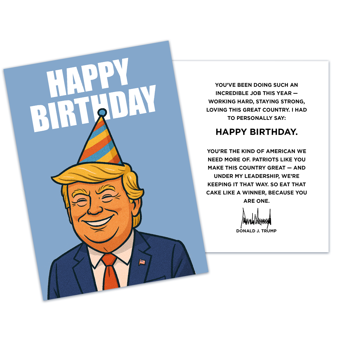 Need Patriots Like You - President Trump Birthday Card