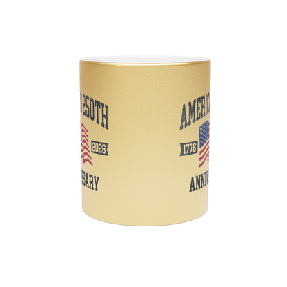America's 250th Anniversary Metallic Mug — Gold/Silver Patriotic Coffee Cup (1776–2026)