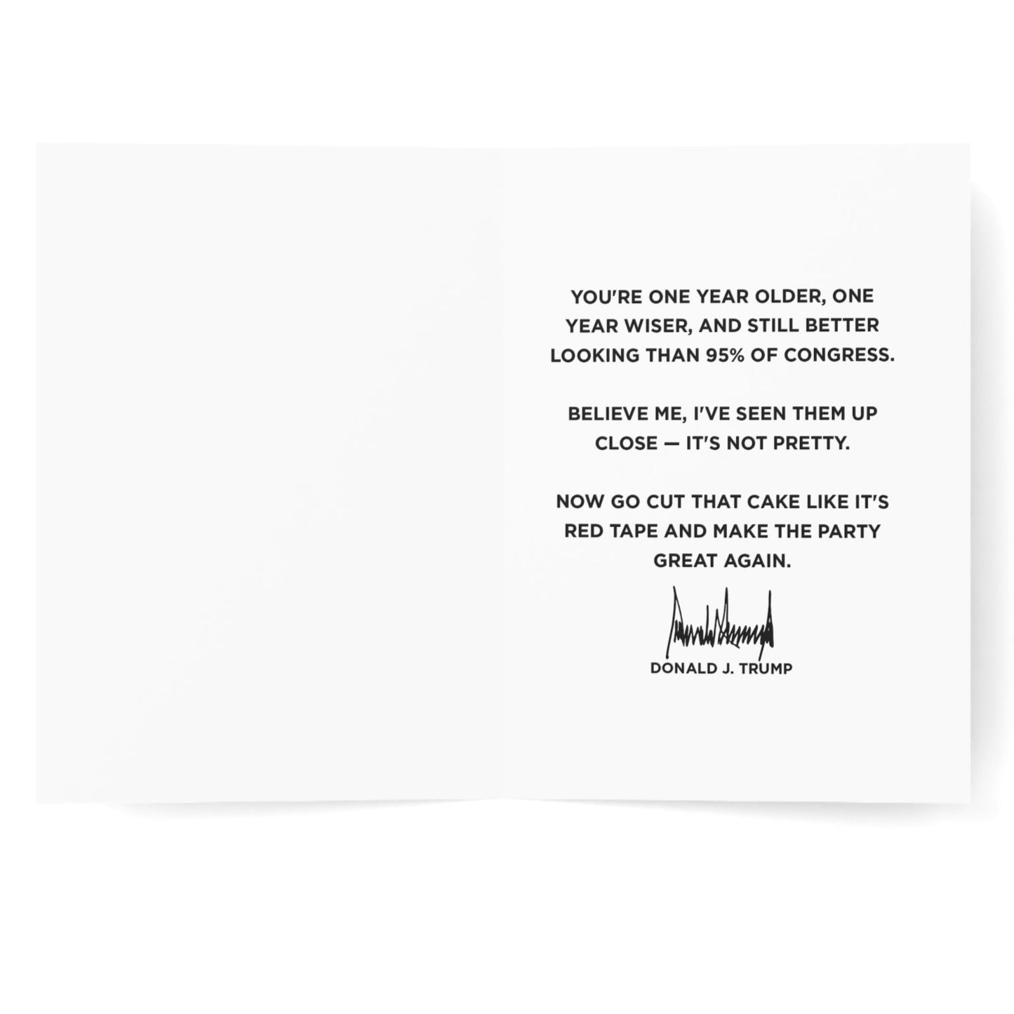 Better Looking Than Congress - President Trump Birthday Card