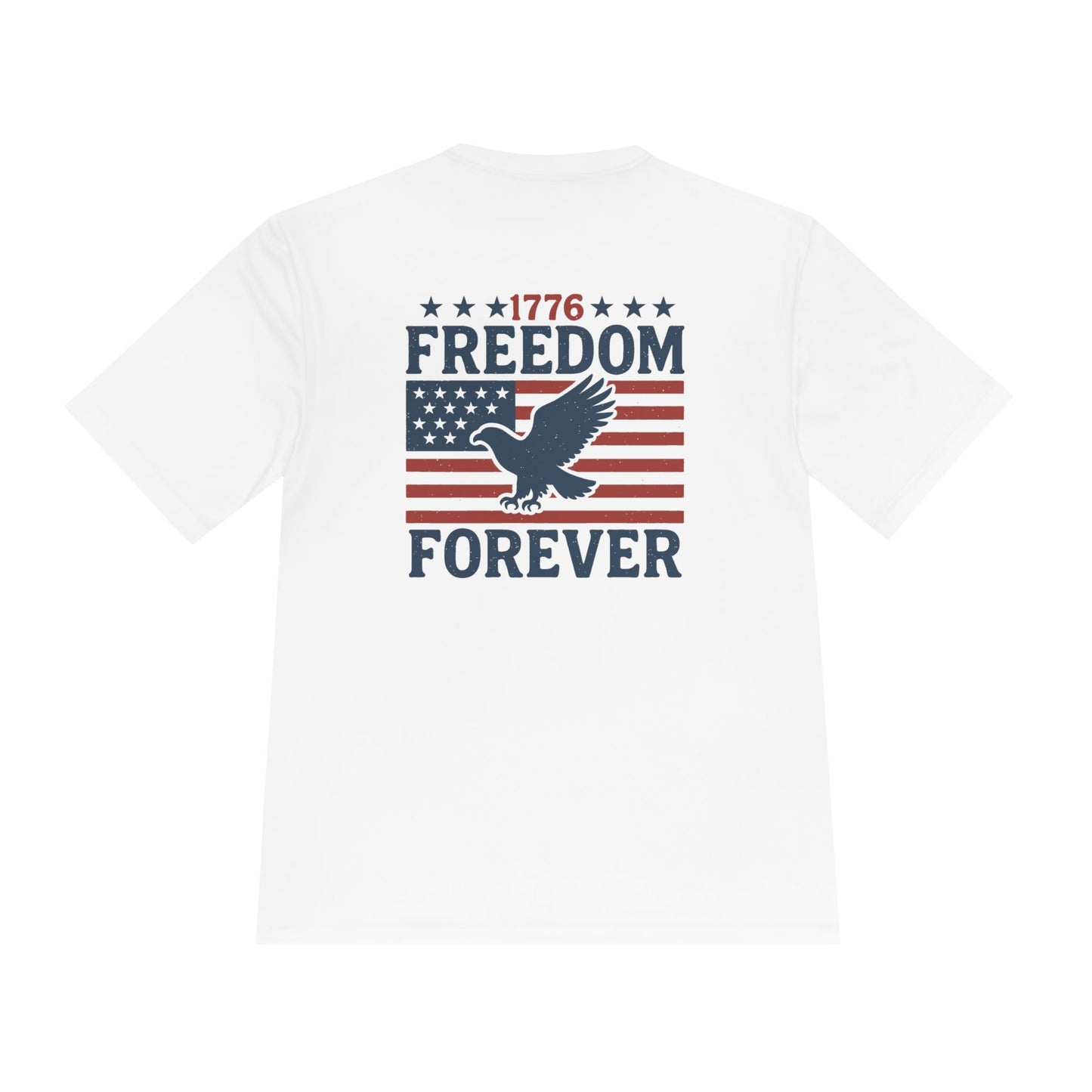 1776 Freedom Forever Unisex Moisture Wicking Shirt