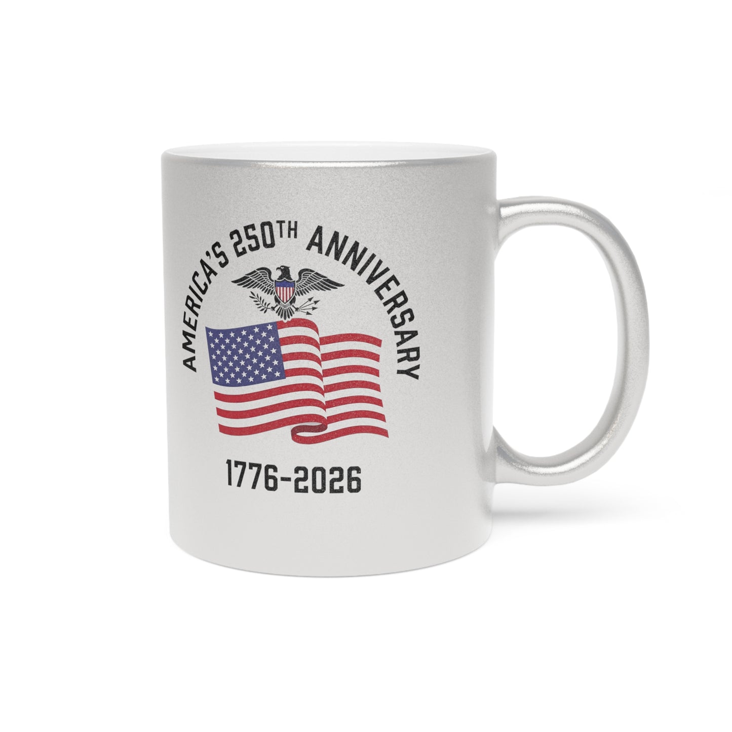 America's 250th Anniversary Metallic Mug — Silver Patriotic Coffee Cup (1776–2026)