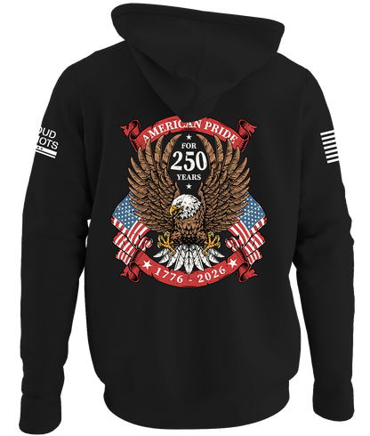 250th Anniversary American Pride Hoodie
