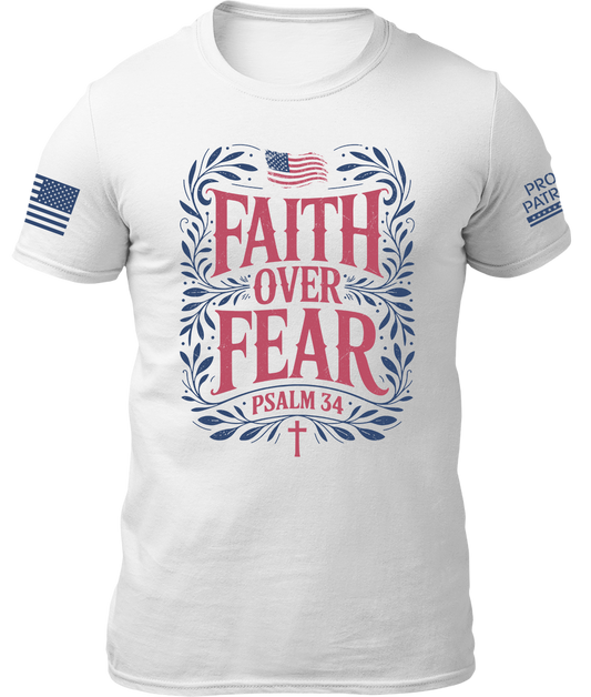 Faith Over Fear Shirt White