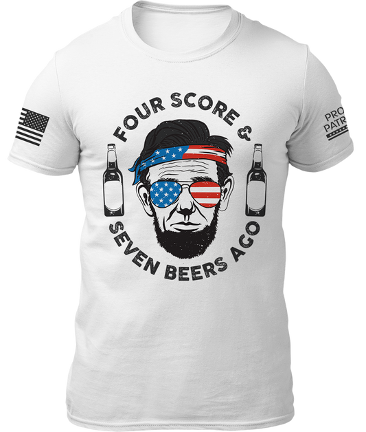Four Score Seven Beers Ago Shirt