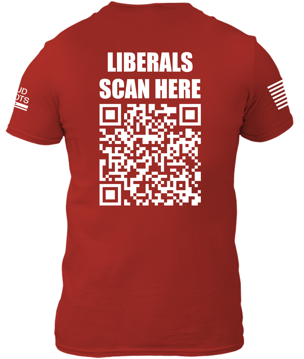 Liberals Scan Here - QR Code Shirt