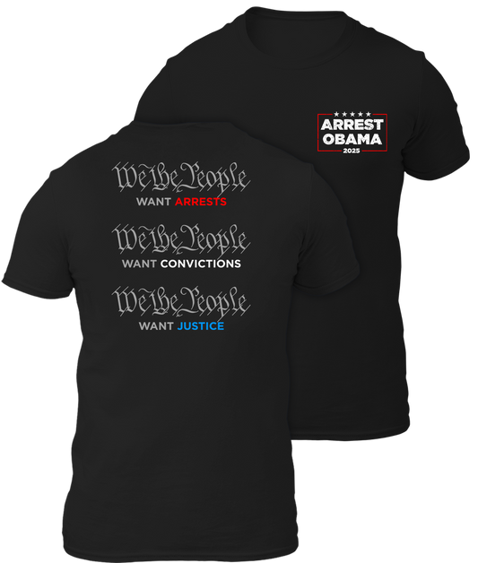 We The People Want Obama Arrested Shirt