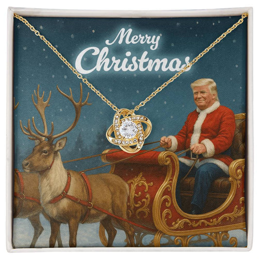 Merry Christmas from Santa Trump - Love Knot Necklace