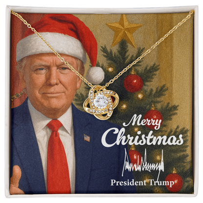 Merry Christmas from Donald Trump - Love Knot Necklace