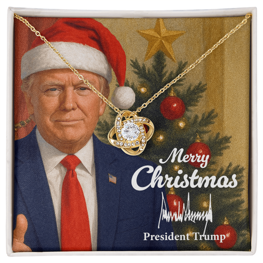 Merry Christmas from Donald Trump - Love Knot Necklace