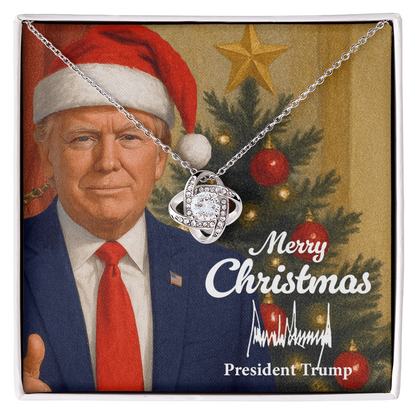 Merry Christmas from Donald Trump - Love Knot Necklace