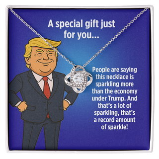 More Sparkle Than the Economy Under Trump! - Love Knot Necklace Gift