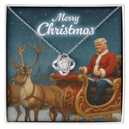 Merry Christmas from Santa Trump - Love Knot Necklace
