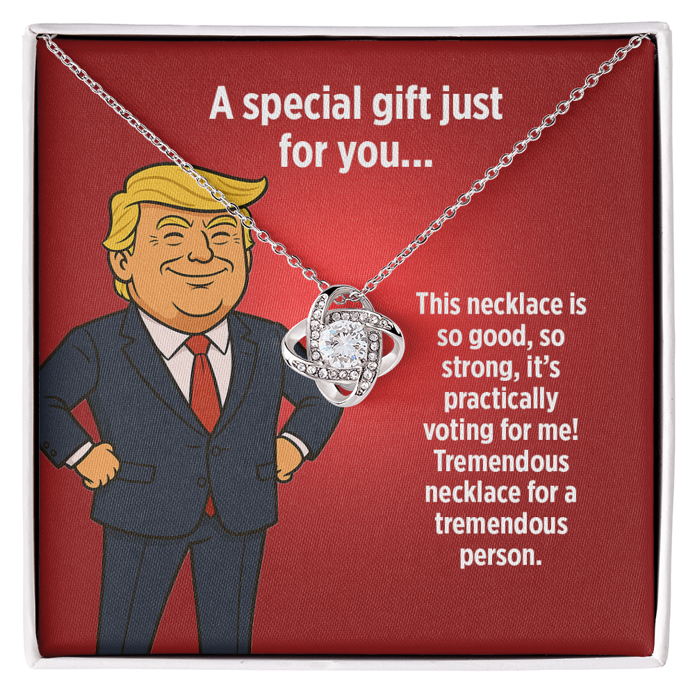 Tremendous Necklace for a Tremendous Person -  Love Knot Necklace Gift