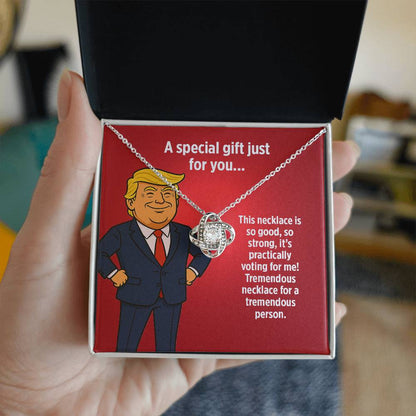 Tremendous Necklace for a Tremendous Person -  Love Knot Necklace Gift