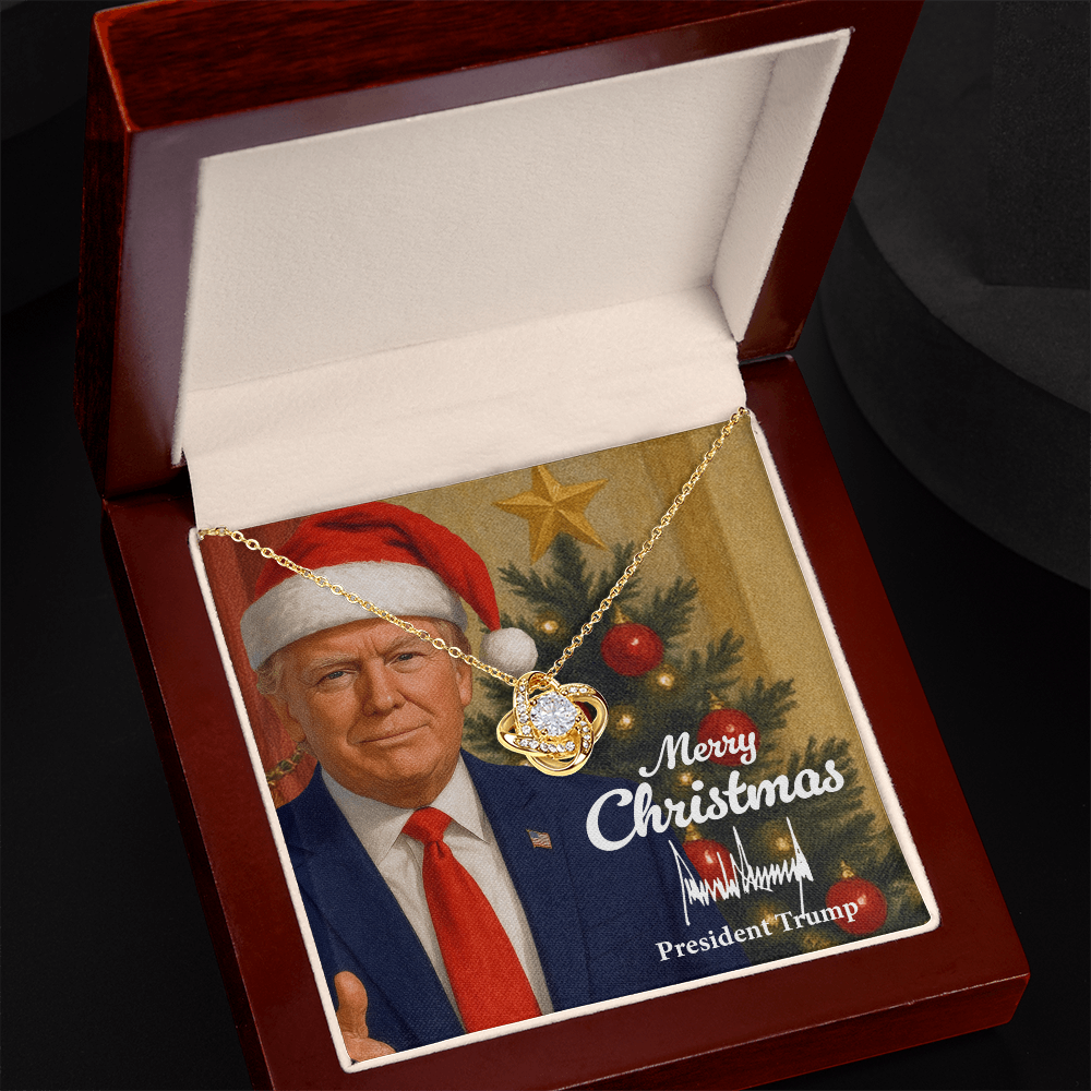 Merry Christmas from Donald Trump - Love Knot Necklace