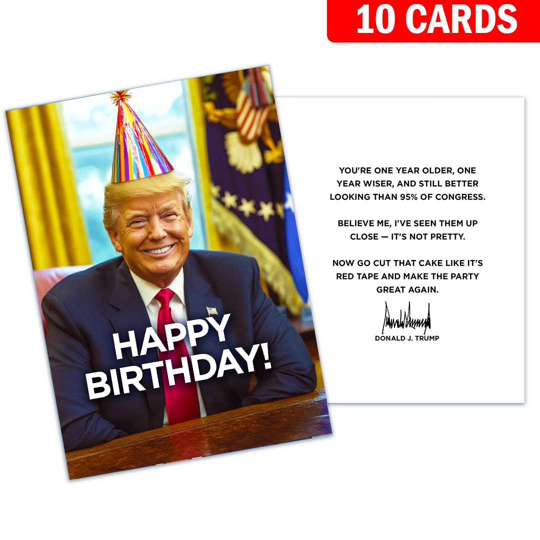 Better Looking Than Congress - President Trump Birthday Card