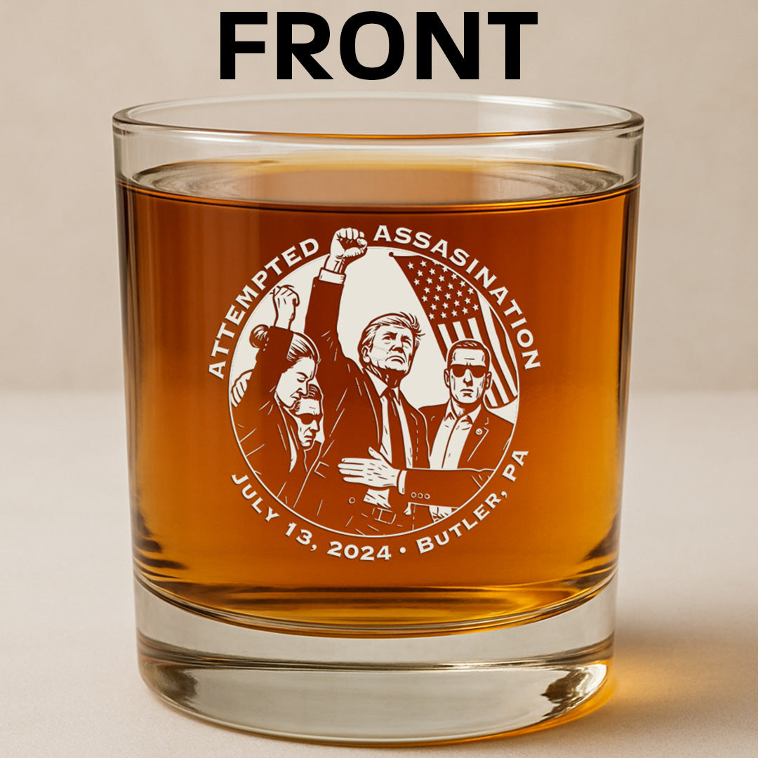 Trump Assassination Attempt Whiskey Glass (2-Sided No Bullet)