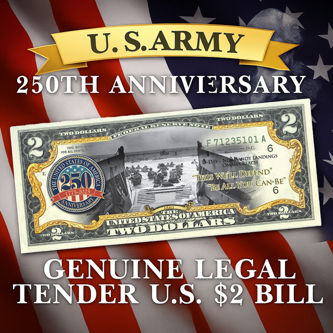 250th Anniversary U.S. Army - Genuine Legal Tender U.S. $2 Bill