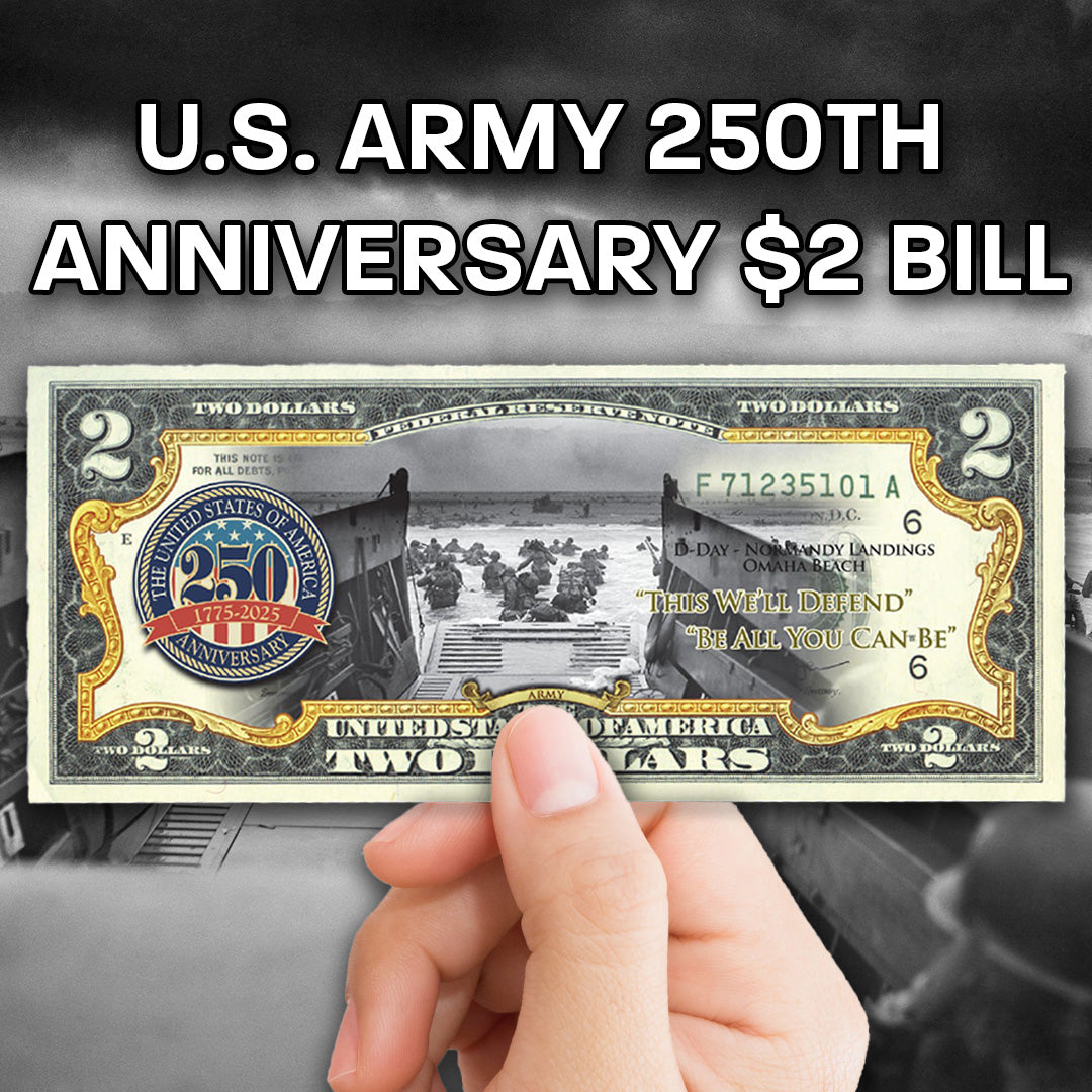 250th Anniversary U.S. Army - Genuine Legal Tender U.S. $2 Bill