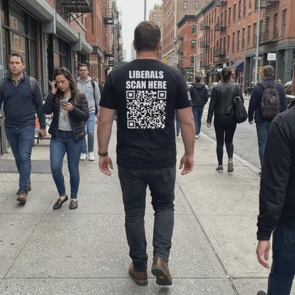 Liberals Scan Here - QR Code Shirt
